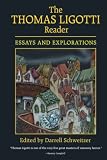 The Thomas Ligotti Reader