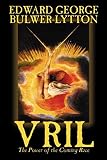 Vril, the Power of the Coming Race