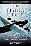 The Flying Circus: Pacific War--1943--as Seen Through a Bombsight
