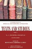 Apocrypha Anecdota II: Second Series Number 1 (Texts and Studies: Contributions to Biblical and Patristic L)