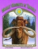Woolly Mammoth In Trouble (Smithsonian's Prehistoric Pals)