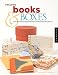 Creating Books & Boxes: Fun and Unique Approaches to Handmade Structures (Paper Art Workbooks)