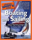 cover of The Complete Idiot's Guide to Boating and Sailing, Third Edition