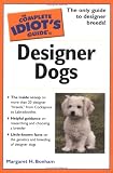 The Complete Idiot's Guide to Designer Dogs