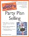 The Complete Idiot's Guide to Party Planning Selling
