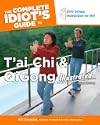 The Complete Idiot's Guide to T'Ai Chi and Qigong: Illustrated with DVD (Complete Idiot's Guides (Lifestyle Paperback))
