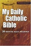 My Daily Catholic Bible: Revised Standard Version Catholic Edition 20-Minute Daily Readings