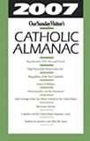 2007 Catholic Almanac (Our Sunday Visitor's Catholic Almanac)