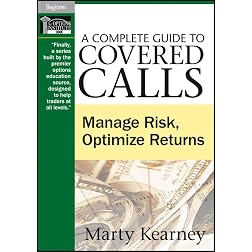 A Complete Guide to Covered Calls: Manage Risk, Optimize Returns