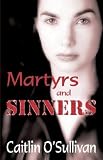 Martyrs and Sinners