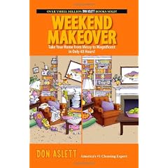 Weekend Makeover: Take Your Home from Messy to Magnificent in Only 48 Hours!!