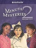 Minute Mysteries 2: More Stories to Solve (American Girl Mysteries)