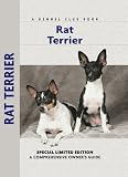 Rat Terrier: A Comprehensive Owner's Guide (Kennel Club Dog Breed Series)