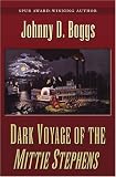 Five Star First Edition Westerns - Dark Voyage of The Mittie Stephens: A Western Story (Five Star First Edition Westerns)