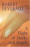A Flight of Storks and Angels