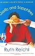 Garlic and Sapphires : The Secret Life of a Critic in Disguise