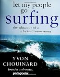 Let My People Go Surfing: The Education of a Reluctant Businessman