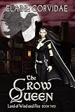 The Crow Queen (Lord of Wind and Fire)