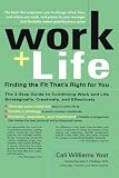 Work + Life: Finding The Fit That's Right For You
