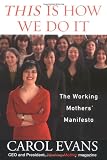 This Is How We Do It: The Working Mothers Manifesto