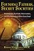 Founding Fathers, Secret Societies : Freemasons, Illuminati, Rosicrucians, and the Decoding of the Great Seal