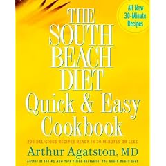 The South Beach Diet Quick and Easy Cookbook : 200 Delicious Recipes Ready in 30 Minutes or Less