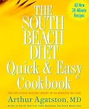 The South Beach Diet Quick and Easy Cookbook: 200 Delicious Recipes Ready in 30 Minutes or Less