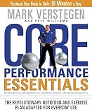 Core Performance Essentials: The Revolutionary Nutrition and Exercise Plan Adapted for Everyday Use