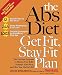 The Abs Diet Get Fit Stay Fit Plan : The Exercise Program to Flatten Your Belly, Reshape Your Body, and Give You Abs for Life!