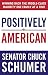 Positively American: Winning Back the Middle-Class Majority One Family at a Time