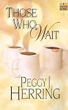 Those Who Wait