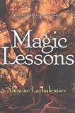 Magic Lessons (Magic or Madness Trilogy (Hardcover))