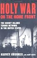 Holy War on the Home Front: The Secret Islamic Terror Network in the United States