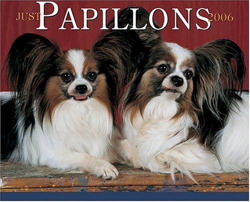 Just Papillons 2006 16-Month Wall Calendar