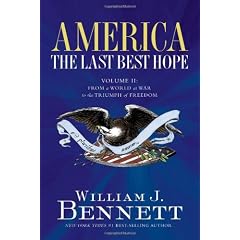 America: The Last Best Hope (Volume II): From a World at War to the Triumph of Freedom