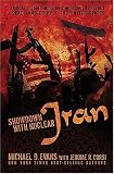 Showdown with Nuclear Iran: Radical Islam's Messianic Mission to Destroy Israel and Cripple the United States