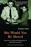 She Would Not Be Moved: How We Tell the Story of Rosa Parks and the Montgomery Bus Boycott