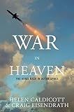 War in Heaven: Stopping the Arms Race in Outer Space Before It's Too Late