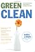 Linda Mason Hunter: Green Clean: The Environmentally Sound Guide to Cleaning Your Home