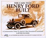 The Cars That Henry Ford Built By Beverly Kimes