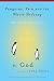 Penguins, Pain and the Whole Shebang: By God As Told to John Shore by John Shore