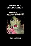 Prelude to a Certain Midnight