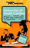 University of South Carolina: Off the Record (College Prowler) (College Prowler: University of South Carolina Off the Record)