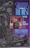 Swords in the Mist: Fafhrd and the Gray Mouser (Swords in the Mist)