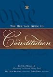 The Heritage Guide to the Constitution