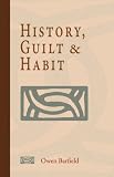 History, Guilt and Habit