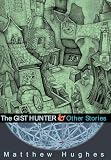 The Gist Hunter and Other Stories