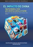 The Emergence of China: Opportunities And Challenges for Latin America And the Caribbean