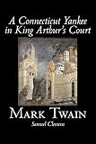 A Connecticut Yankee in King Arthur's Court