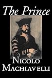 Nicolo Machiavelli - The Prince